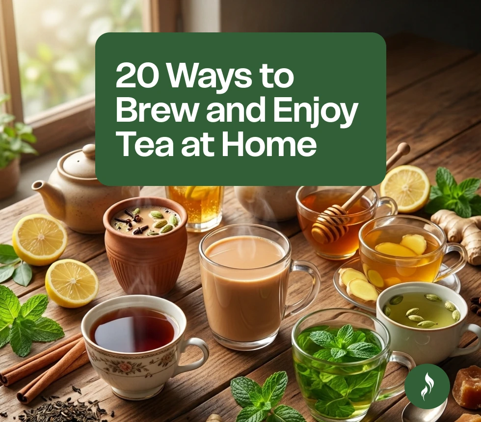 20 Ways to Brew and Enjoy Tea at Home